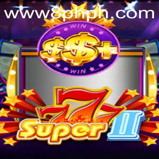 Discover the Thrills of Super777II and the 8PH Login Experience